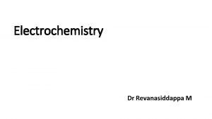 Electrochemistry Dr Revanasiddappa M Info Guru The best