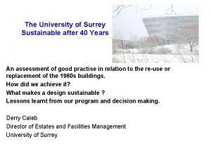 The University of Surrey Sustainable after 40 Years