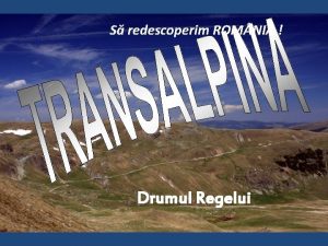 Drumul regelui transalpina