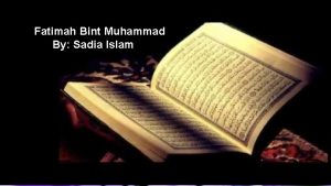 Fatimah Bint Muhammad By Sadia Islam Fatimah Bint