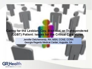 Caring for the Lesbian Gay Bisexual or Transgendered