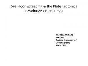 Sea Floor Spreading the Plate Tectonics Revolution 1956