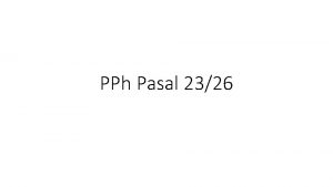 PPh Pasal 2326 PAJAK PENGHASILAN PASAL 23 PPH