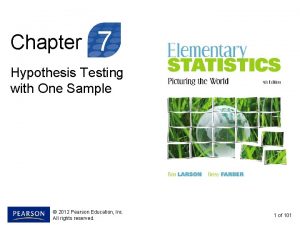 Chapter 7 Hypothesis Testing with One Sample 2012