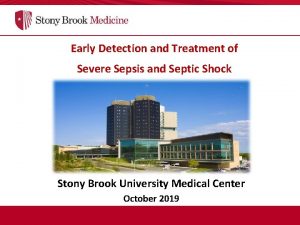 Early Detection and Treatment of Severe Sepsis and