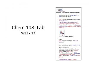 Chem 108 Lab Week 12 Chem 108 Class