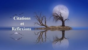 Citations et Rflexions Si vous supportez un jour