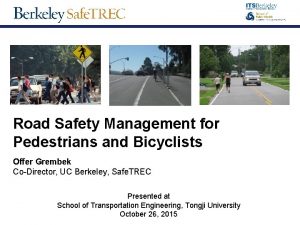 Road Safety Management for Pedestrians and Bicyclists Offer