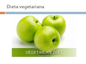 Dieta vegetariana Dieta vegetariana E posizione dellAmerican Dietetic