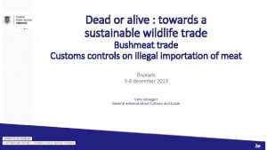 Dead or alive towards a sustainable wildlife trade