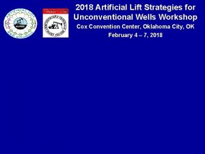 2018 Artificial Lift Strategies for Unconventional Wells Workshop