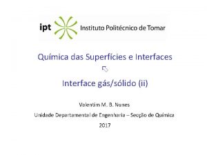 Qumica das Superfcies e Interfaces Interface gsslido ii