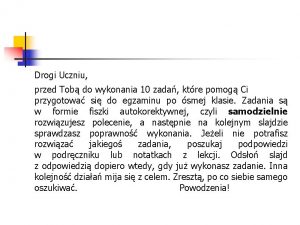 Drogi Uczniu przed Tob do wykonania 10 zada