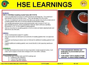 HSE LEARNINGS INCIDENT SRDC K5440 Meter Insulating Gasket