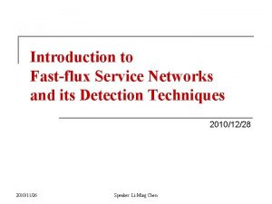 Introduction to Fastflux Service Networks and its Detection