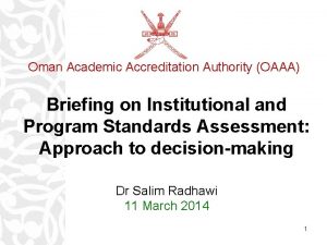 Oman Academic Accreditation Authority OAAA Briefing on Institutional