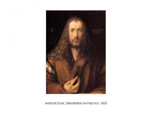 Albrecht Drer Selbstbildnis im Pelzrock 1500 Albrecht Drer
