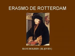 ERASMO DE ROTTERDAM HANS HOLBEIN EL JOVEN NDICE