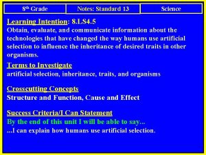 8 th Grade Notes Standard 13 Science Learning