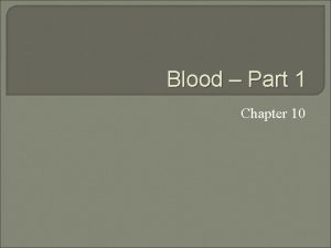 Blood Part 1 Chapter 10 Blood Blood Is