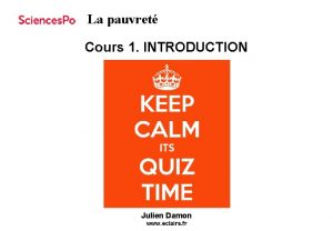 La pauvret Cours 1 INTRODUCTION SCIENCESPO Cycle durbanisme