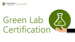 Green Lab Certification What is the Green Lab
