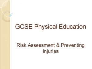 GCSE Physical Education Risk Assessment Preventing Injuries Learning