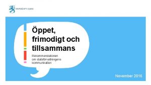 ppet frimodigt och tillsammans Rekommendationen om statsfrvaltningens kommunikation