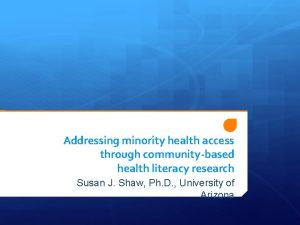 Addressing minority health access through communitybased health literacy