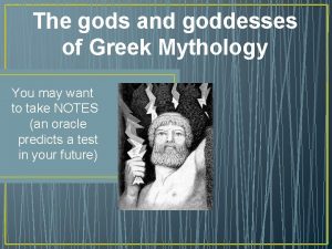 The gods and goddesses of Greek Mythology You