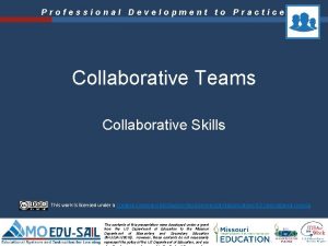 Professional Development to Practice Collaborative Teams Collaborative Skills