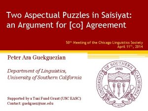 Two Aspectual Puzzles in Saisiyat an Argument for