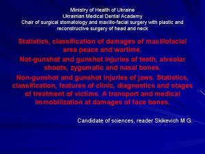 Ministry of Health of Ukraine Ukrainian Medical Dental