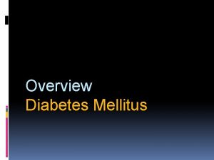 Overview Diabetes Mellitus Standar Kompetensi Dokter 2006 Moduls