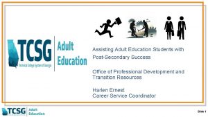 Assisting Adult Education Students with PostSecondary Success Office