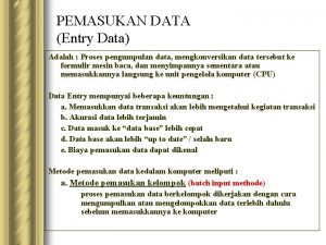 Entry data adalah