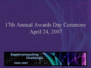 17 th Annual Awards Day Ceremony April 24