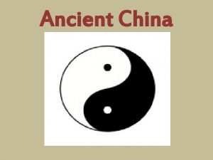 Ancient China The Unification of China Chapter Four