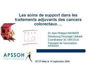 Les soins de support dans les traitements adjuvants