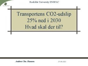 Roskilde University ENSPAC Transportens CO 2 udslip 25