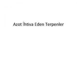 Azot htiva Eden Terpenler Terpenlerin her bir tipinin