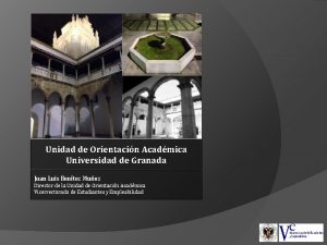 Unidad de Orientacin Acadmica Universidad de Granada Juan