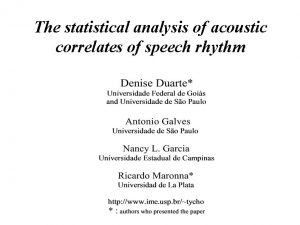 The statistical analysis of acoustic correlates of speech