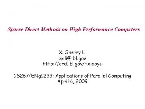 Sparse Direct Methods on High Performance Computers X