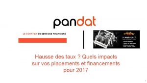 LE COURTIER EN SERVICES FINANCIERS Hausse des taux