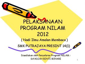 PELAKSANAAN PROGRAM NILAM 2012 Nadi Ilmu Amalan Membaca