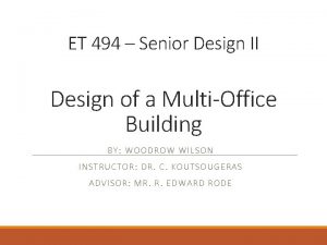 ET 494 Senior Design II Design of a