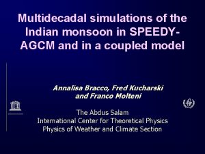 Multidecadal simulations of the Indian monsoon in SPEEDYAGCM