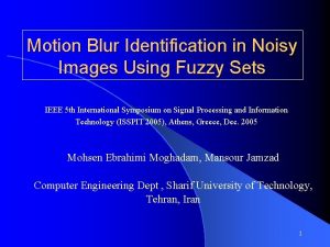 Motion Blur Identification in Noisy Images Using Fuzzy