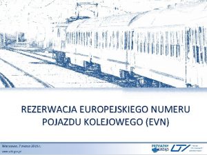 REZERWACJA EUROPEJSKIEGO NUMERU POJAZDU KOLEJOWEGO EVN Warszawa 2015